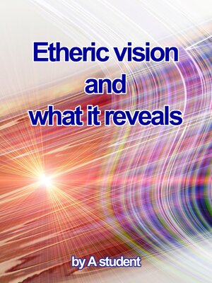 cover image of Etheric Vision and What It Reveals